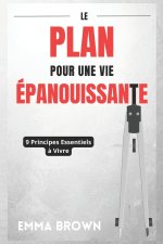 Le Plan Pour Une Vie Épanouissante