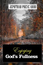 Enjoying God's Fullness