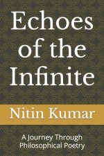 Echoes of the Infinite