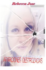 Apariciones Destrozadas