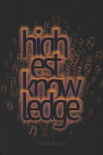 Highest Knowledge Ever