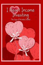 I Heart Income Investing