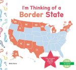I'm Thinking of a Border State
