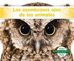 Los Asombrosos Ojos de Los Animales (Different Eyes of Animals)