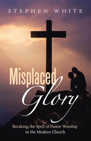 Misplaced Glory