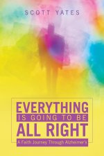 Everything Is Going to Be All Right