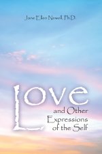 Love, and Other Expressions of the Self