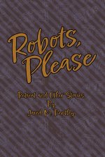 Robots, Please