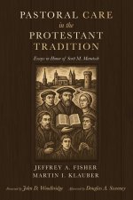 Pastoral Care in the Protestant Tradition