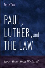 Paul, Luther, and the Law