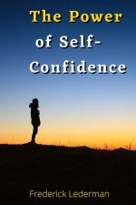 The Power of Self-Confidence