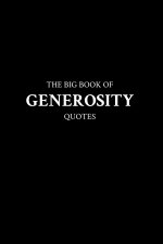 The Big Book of Generosity Quotes