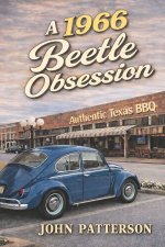 A 1966 Beetle Obsession