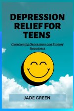 DEPRESSION RELIEF FOR TEENS