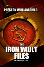 The Iron Vault Files