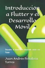 Introducción a Flutter y el Desarrollo Móvil