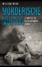 Mörderische Mütter