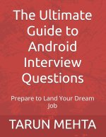 The Ultimate Guide to Android Interview Questions