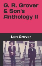 G. R. Grover & Son's Anthology II