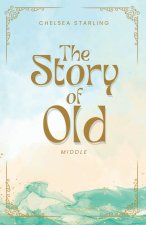 The Story of Old