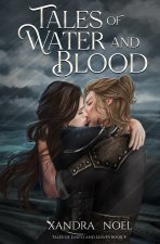 Tales of Water and Blood