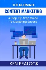 The Ultimate Content Marketing