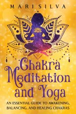 Chakra Meditation and Yoga