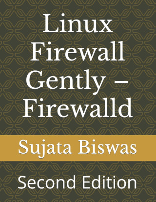 Linux Firewall Gently - Firewalld