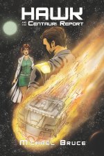 Hawk and the Centauri Report