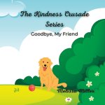 The Kindness Crusade