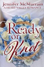 Ready or Knot