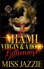 A Miami Virgin & A Hood Billionaire