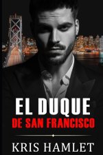 El Duque de San Francisco