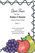Quiet Times for the Broken and Remade
