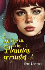La teoría de los planetas errantes
