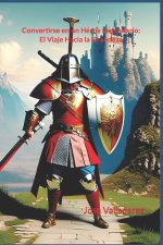 Convertirse en un Héroe Legendario