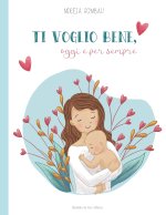 Ti voglio bene, oggi e per sempre