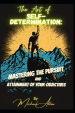 The Art of Self-Determination
