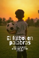 El fútbol en palabras