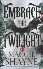Embrace the Twilight