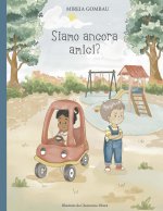 Siamo ancora amici?