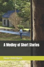 A Medley of Short Stories