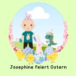 Josephine feiert Ostern