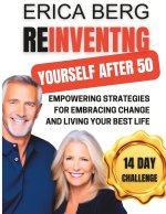 REINVENTING YOURSELF AFTER 50