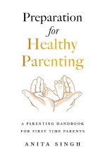 Preparation for Healthy Parenting
