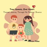 Two Homes, One Heart