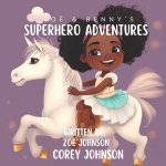 Zoë & Benny's Superhero Adventures