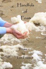 HANDFULS OF FOAM