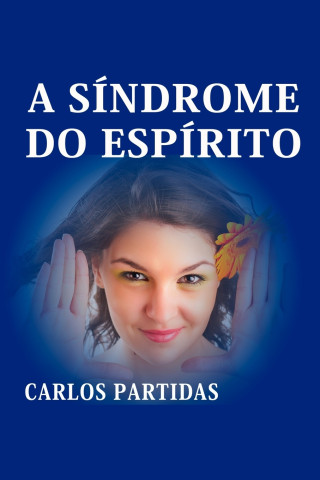 A SÍNDROME DO ESPÍRITO