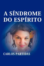 A SÍNDROME DO ESPÍRITO